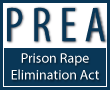 PREA Prison Rape Elimination Act